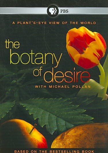 Botany of Desire